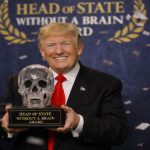 Trump Receives Prestigious  ‘Head Of State Without A Brain’ Award