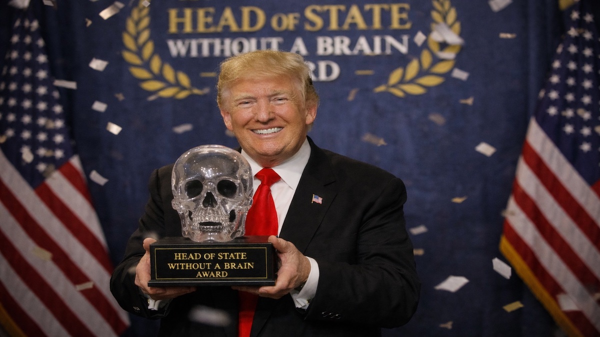 Trump holding no brains award
